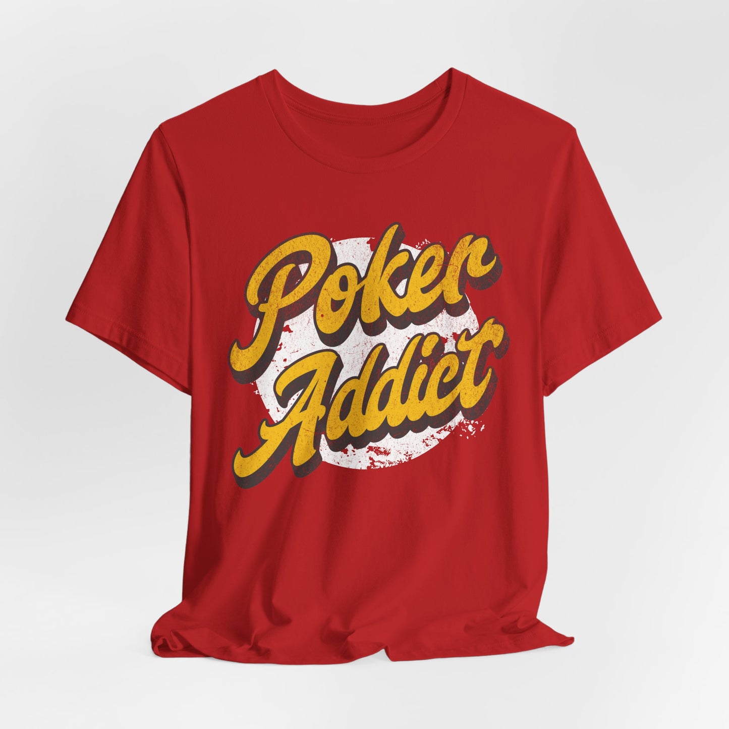 Poker Addict T-Shirt
