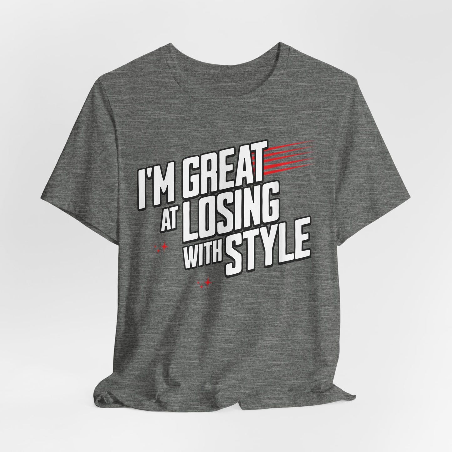 I'm Great at Losing With Style Poker T-Shirt