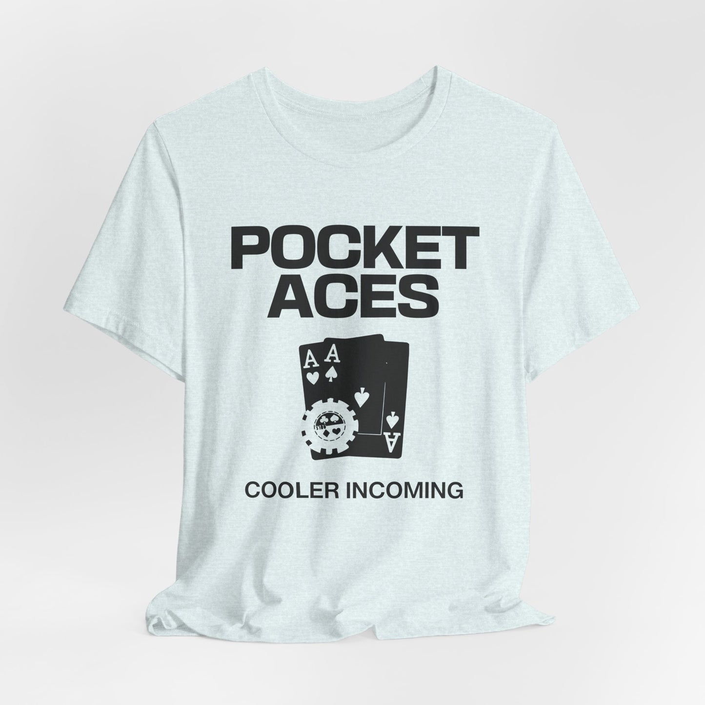 Pocket Aces: Cooler Incoming T-Shirt