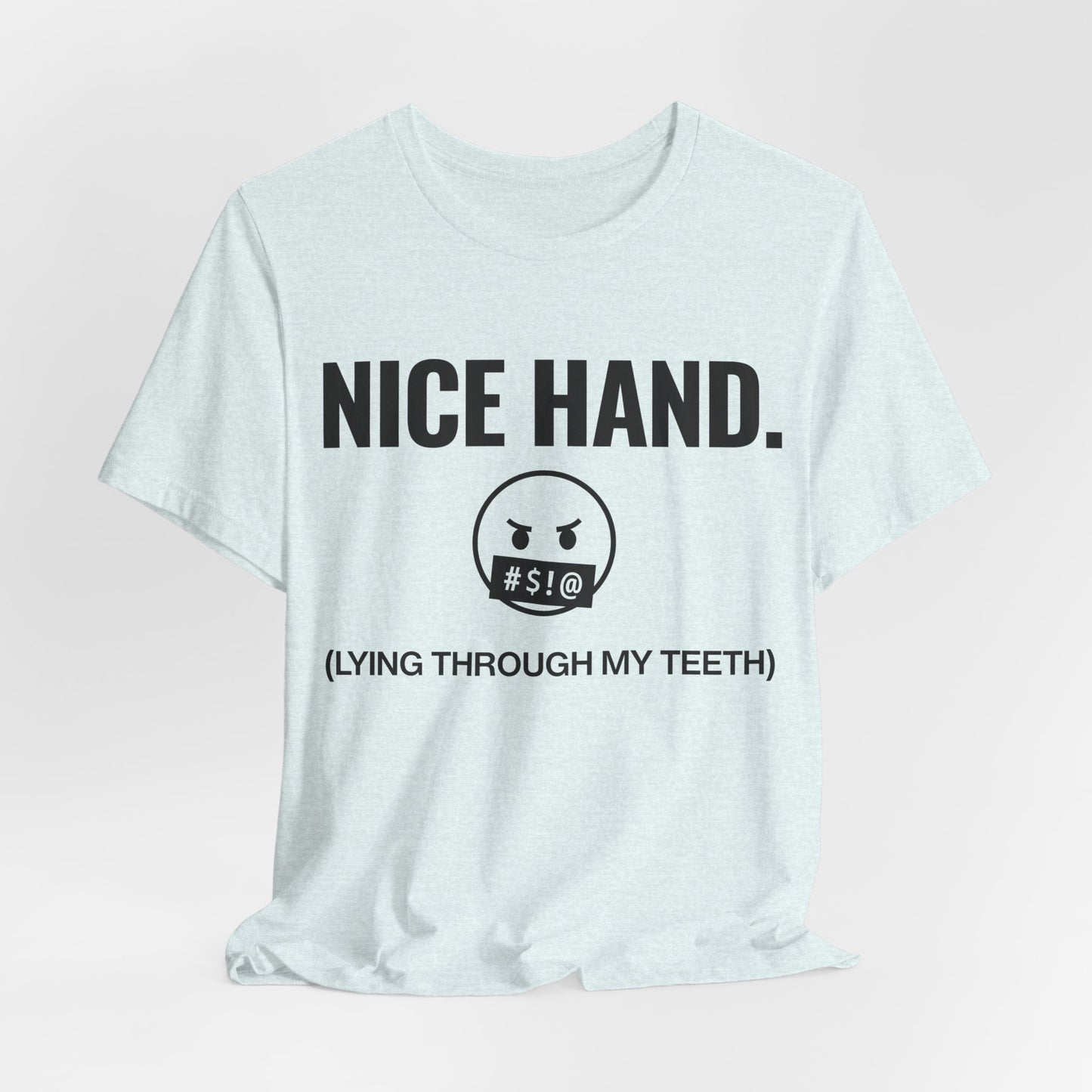 Nice Hand T-Shirt