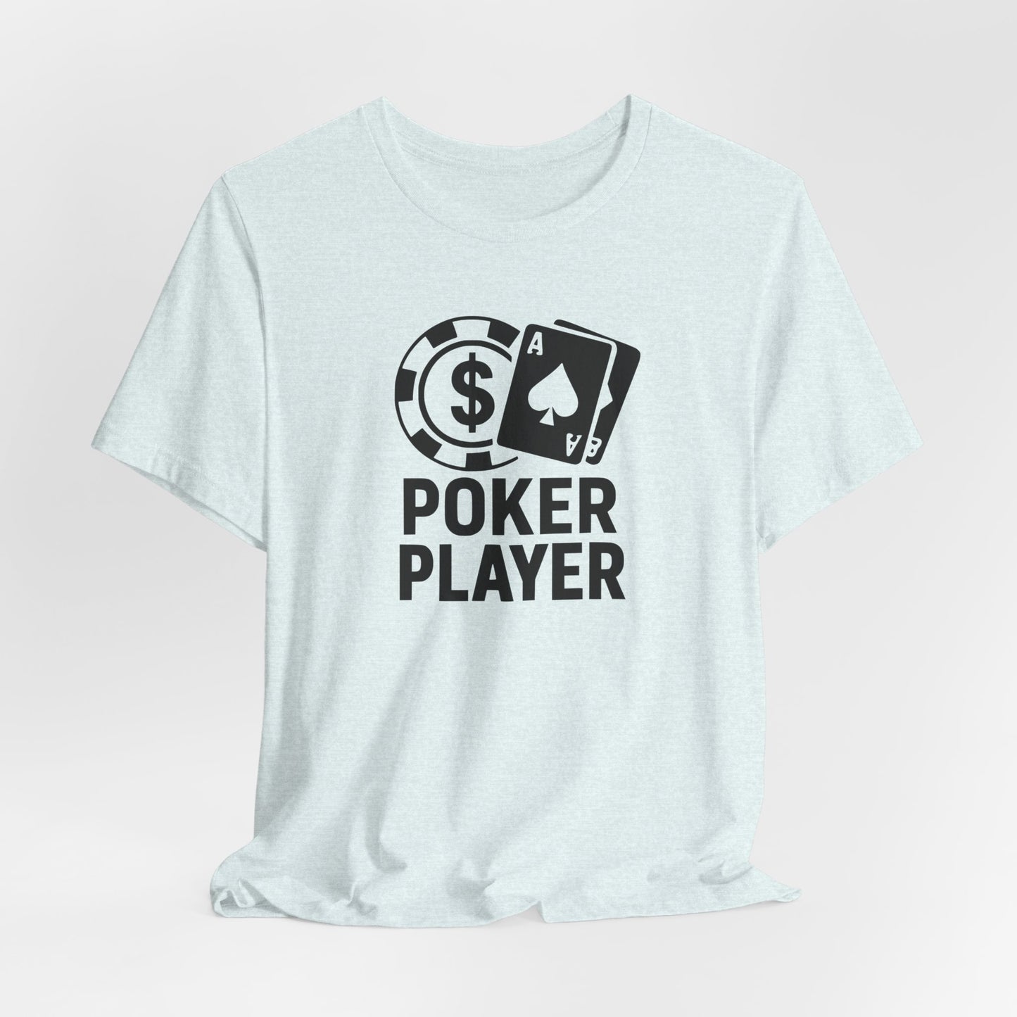 Poker Player T-Shirt