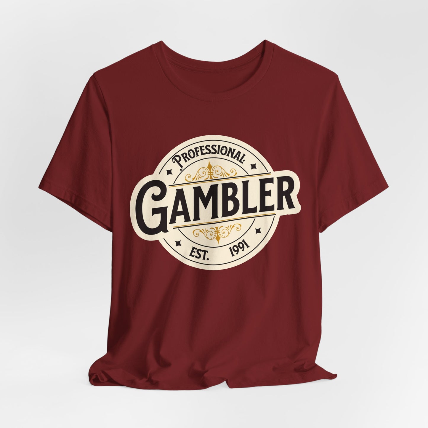 Professional Gambler T-Shirt (EST date is customizable)