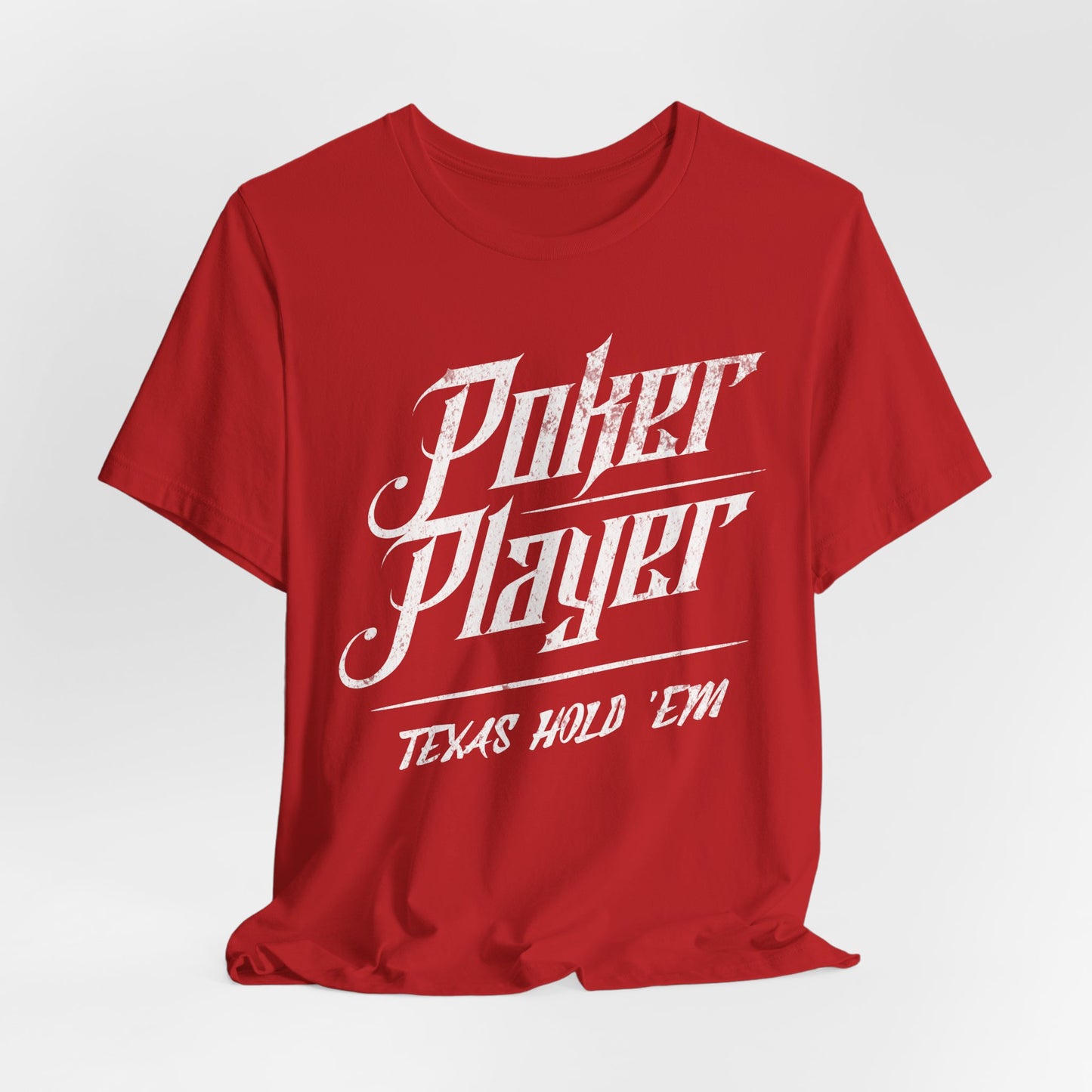 Poker Player: Texas Hold 'Em T-Shirt