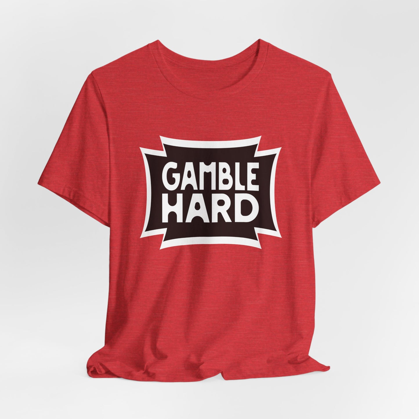 Gamble Hard T-Shirt
