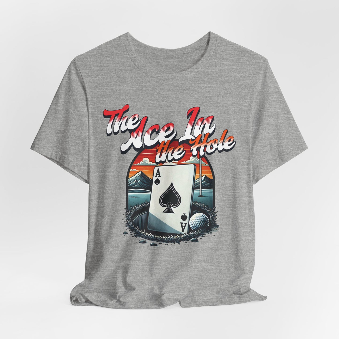The Ace In the Hole Poker T-shirt