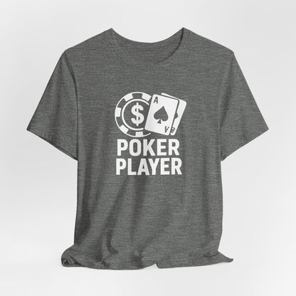 Poker Player T-Shirt
