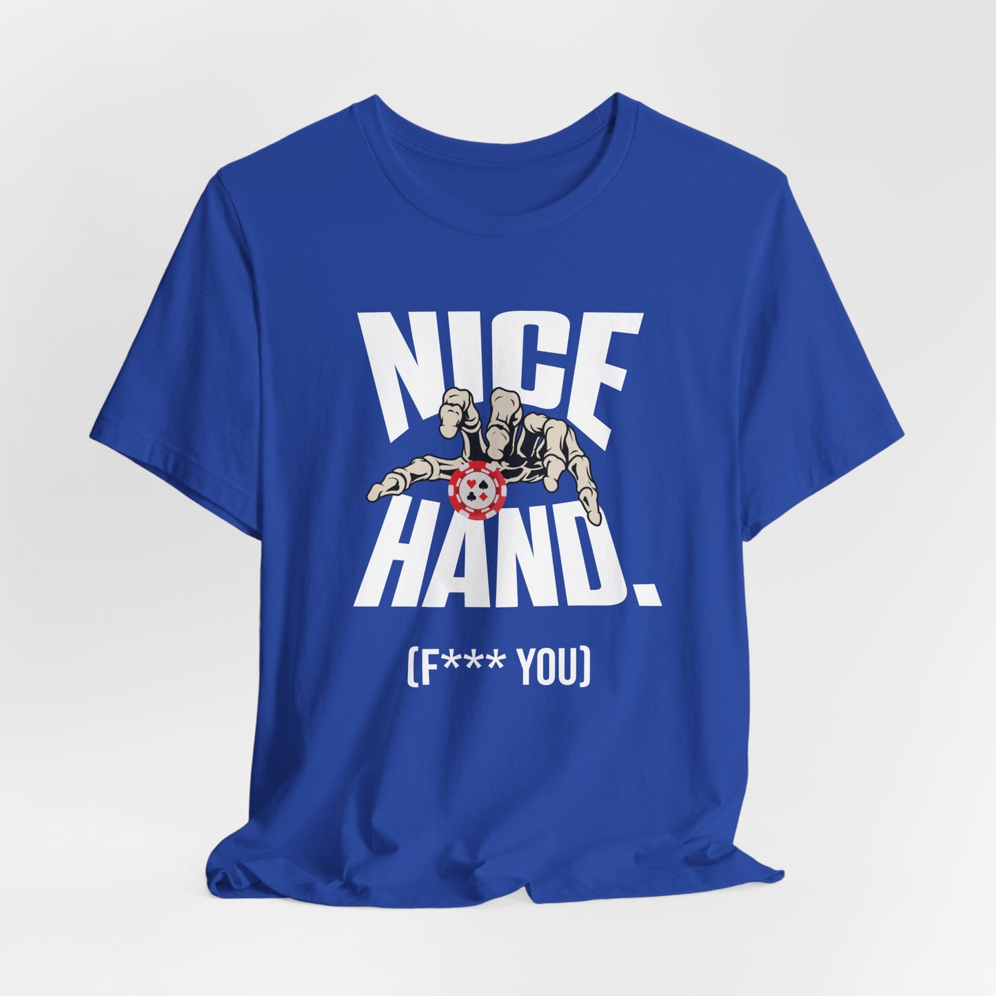 Nice Hand: F you T-Shirt