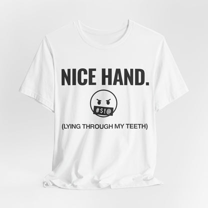 Nice Hand T-Shirt