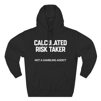 Calculated Risk Taker — Premium 3-Panel Fleece Hoodie