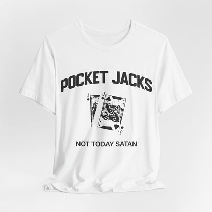 Pocket Jacks: Not Today Satan T-Shirt