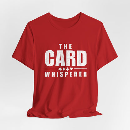 The Card Whisperer T-Shirt