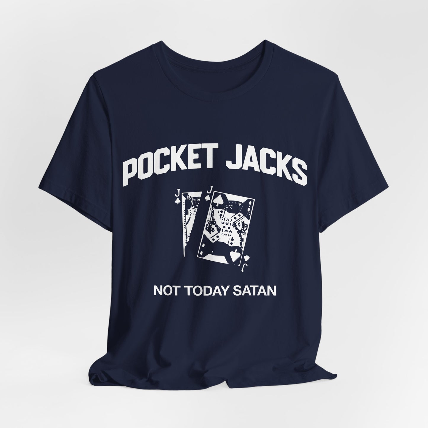 Pocket Jacks: Not Today Satan T-Shirt