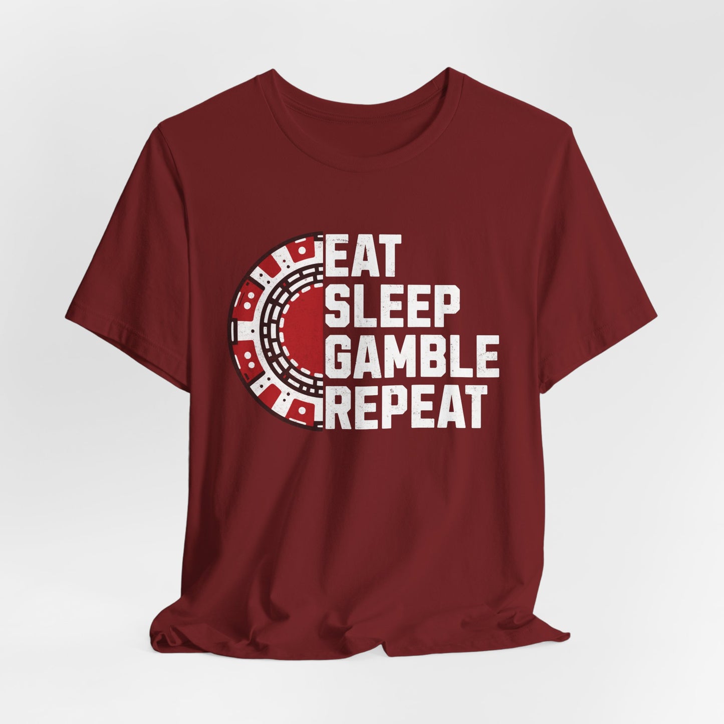 Eat Sleep Gamble Repeat T-Shirt
