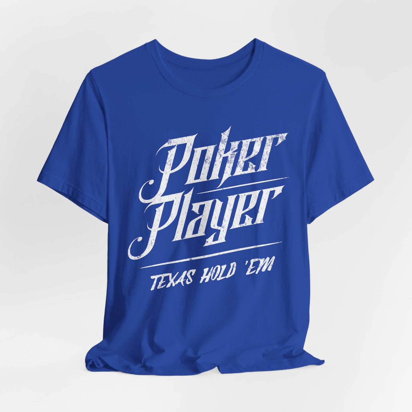 Poker Player: Texas Hold 'Em T-Shirt
