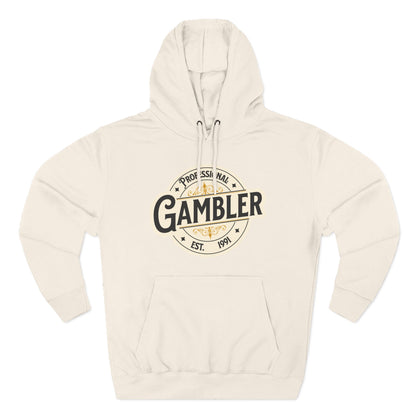 Personalized EST Date(your choice): Professional Gambler Three-Panel Fleece Hoodie