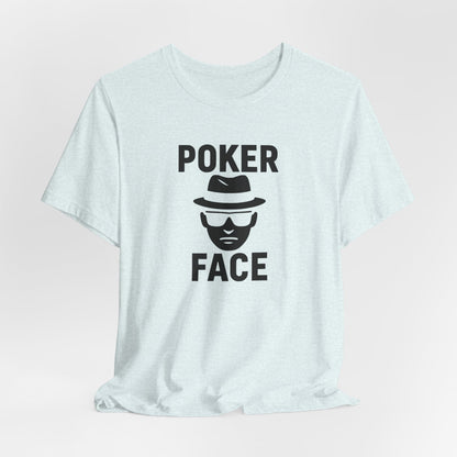 Poker Face T-Shirt
