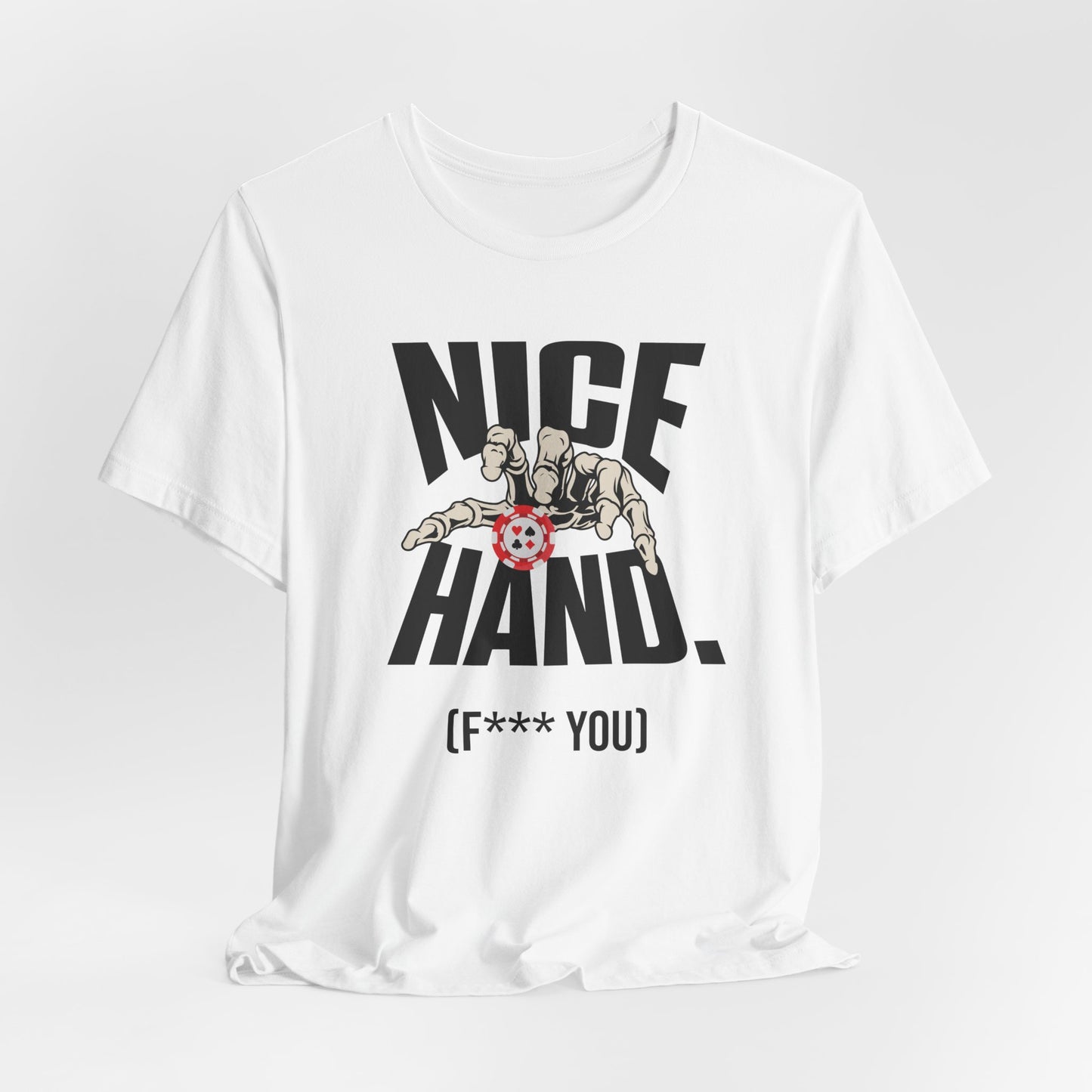 Nice Hand: F you T-Shirt