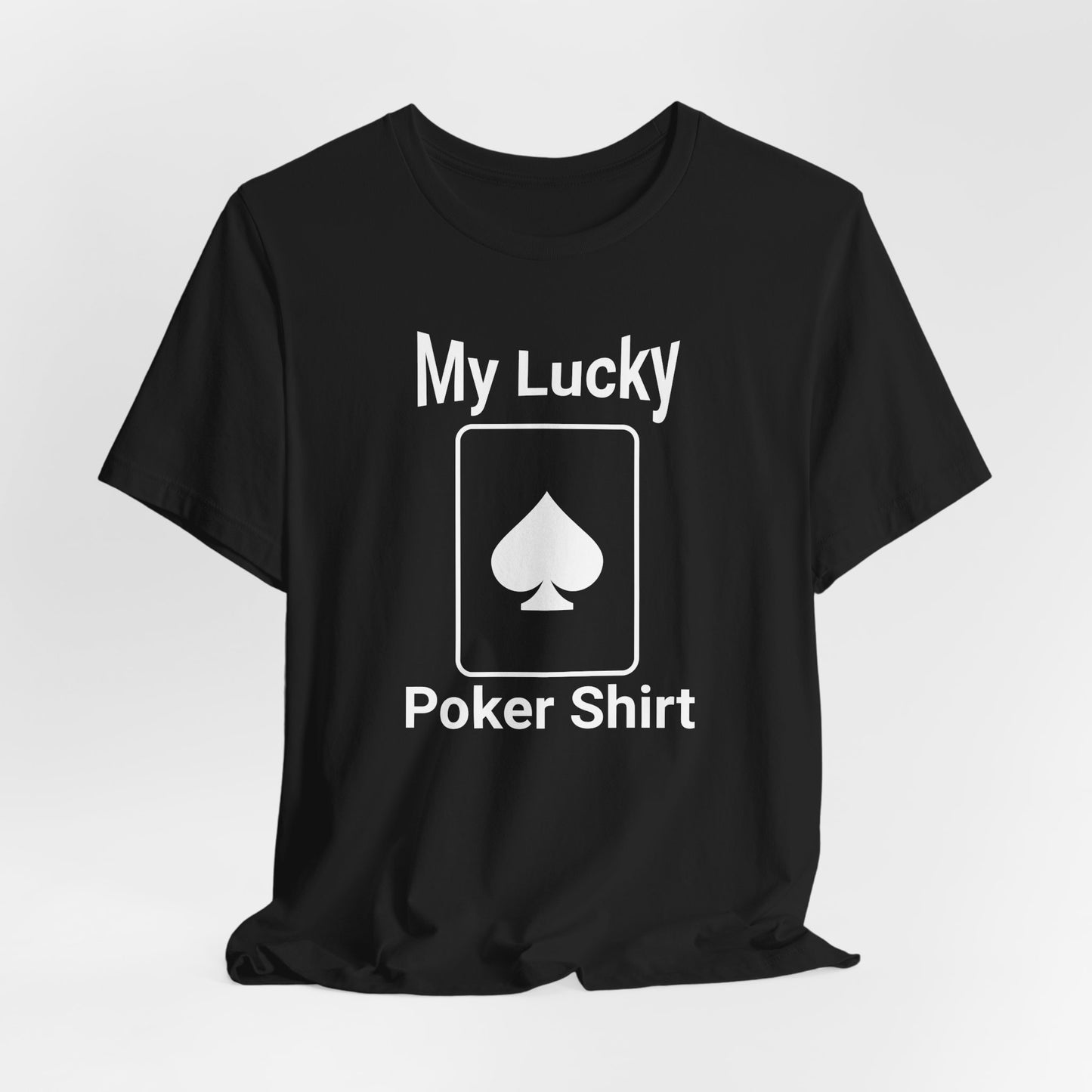 My Lucky Poker T-Shirt