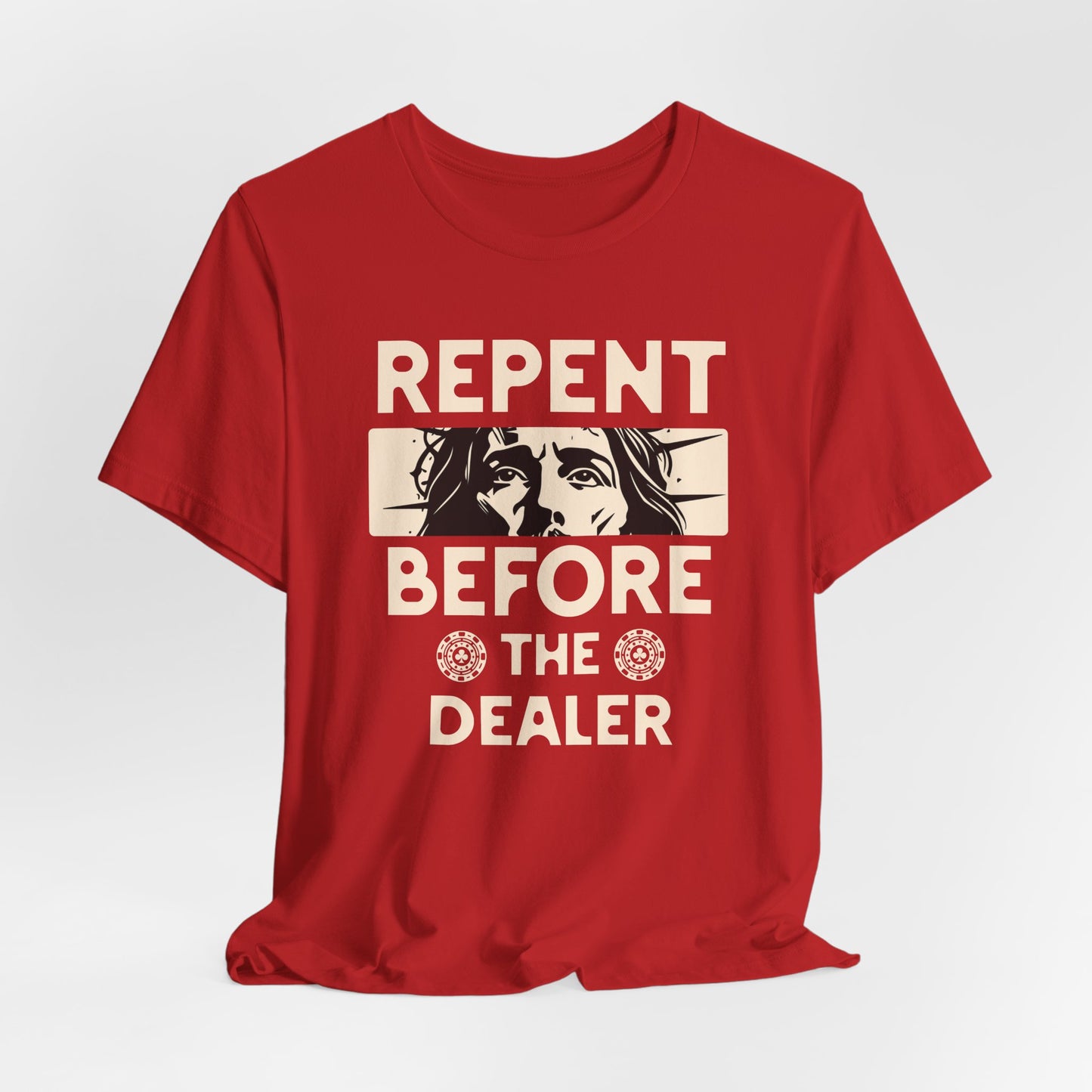 Repent Before the Dealer T-Shirt