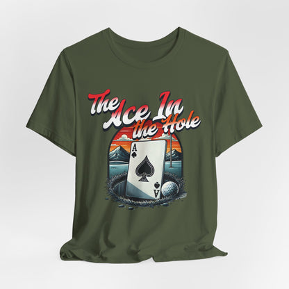 The Ace In the Hole Poker T-shirt