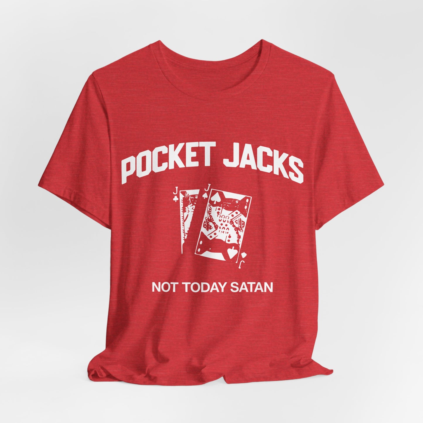 Pocket Jacks: Not Today Satan T-Shirt