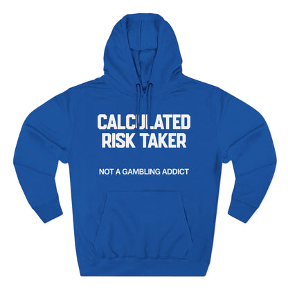 Calculated Risk Taker — Premium 3-Panel Fleece Hoodie