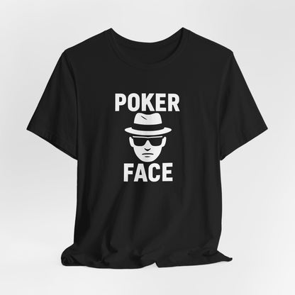 Poker Face T-Shirt
