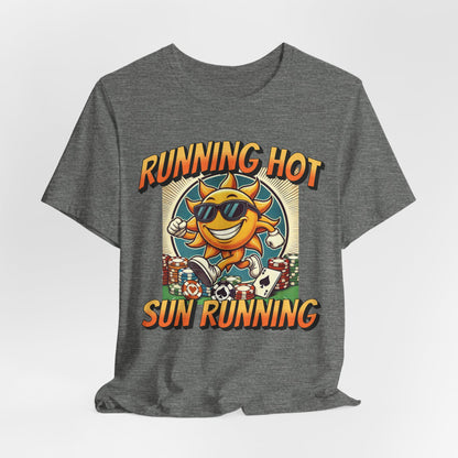 Running Hot: Sun Running Poker T-Shirt