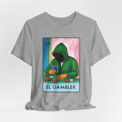 El Gambler: Loteria Style T-Shirt