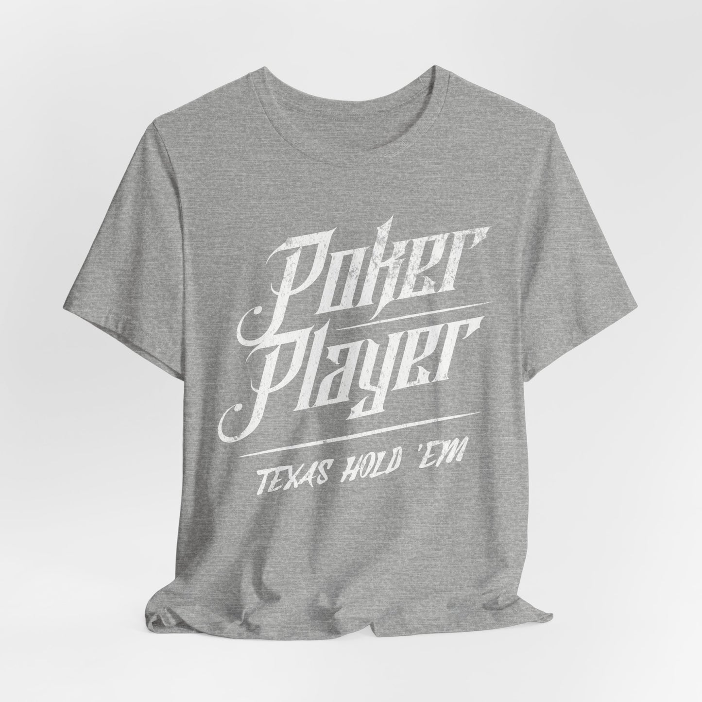 Poker Player: Texas Hold 'Em T-Shirt