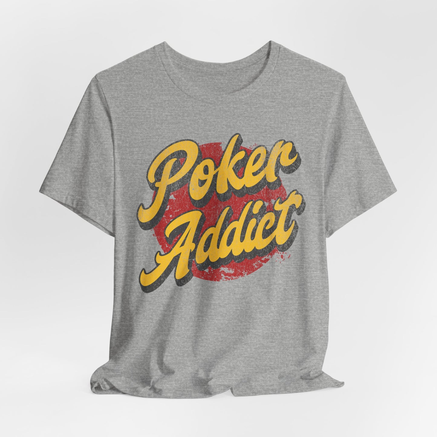 Poker Addict T-Shirt