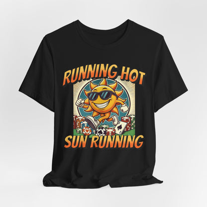 Running Hot: Sun Running Poker T-Shirt