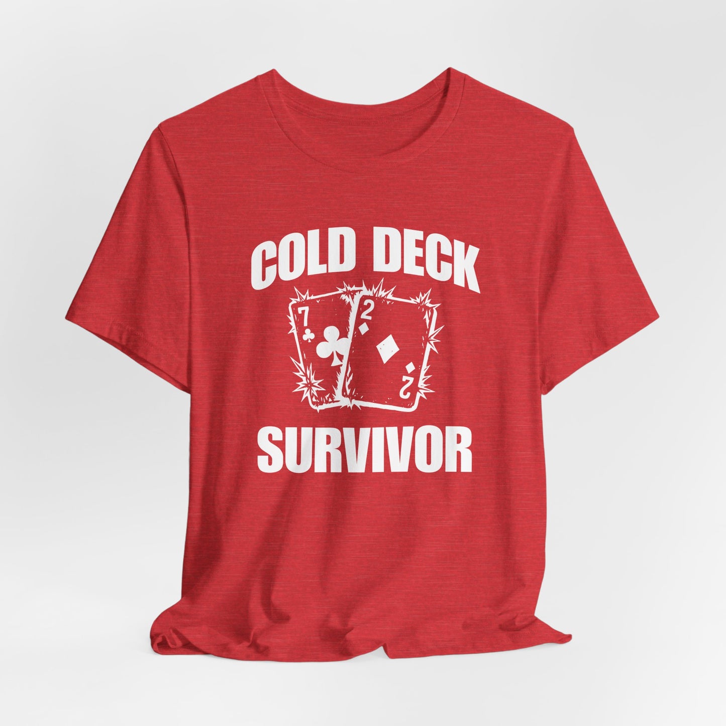 Cold Deck Survivor T-Shirt