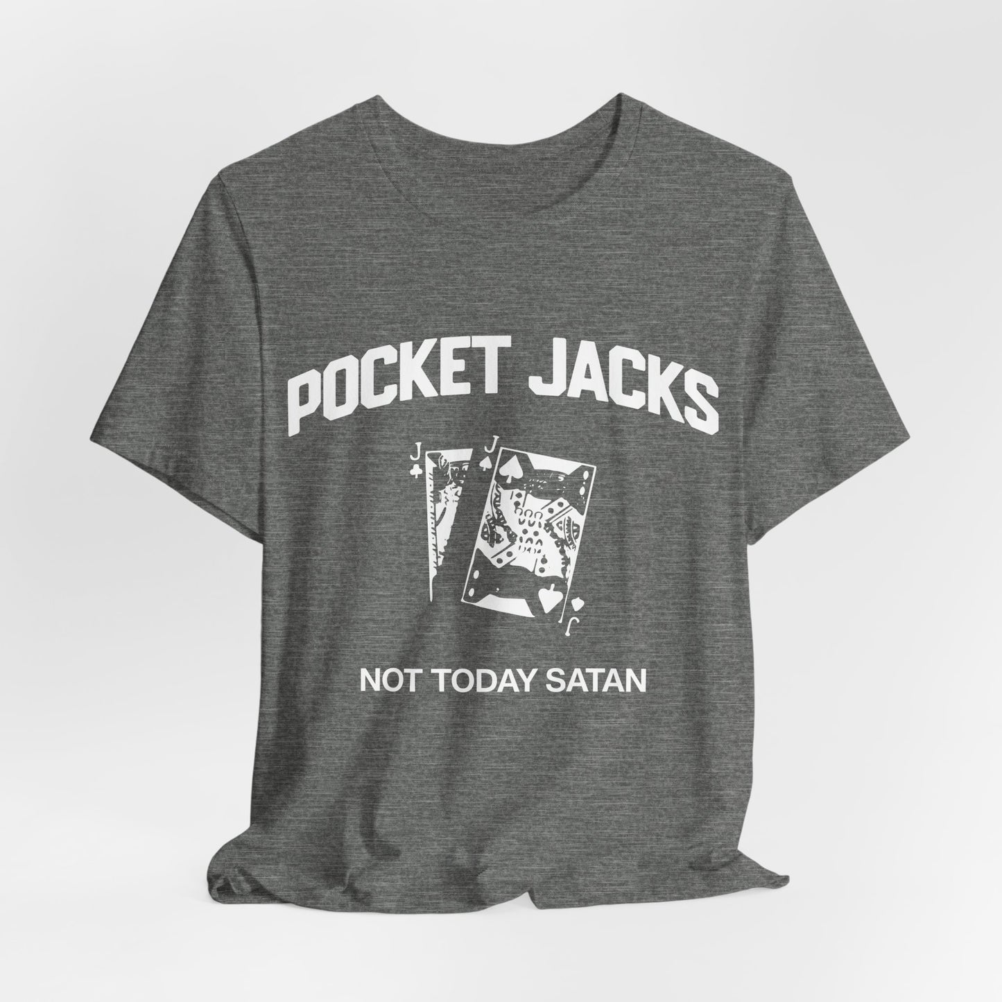 Pocket Jacks: Not Today Satan T-Shirt