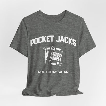 Pocket Jacks: Not Today Satan T-Shirt