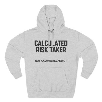 Calculated Risk Taker — Premium 3-Panel Fleece Hoodie