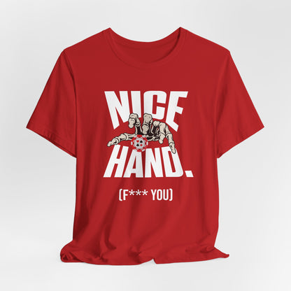 Nice Hand: F you T-Shirt