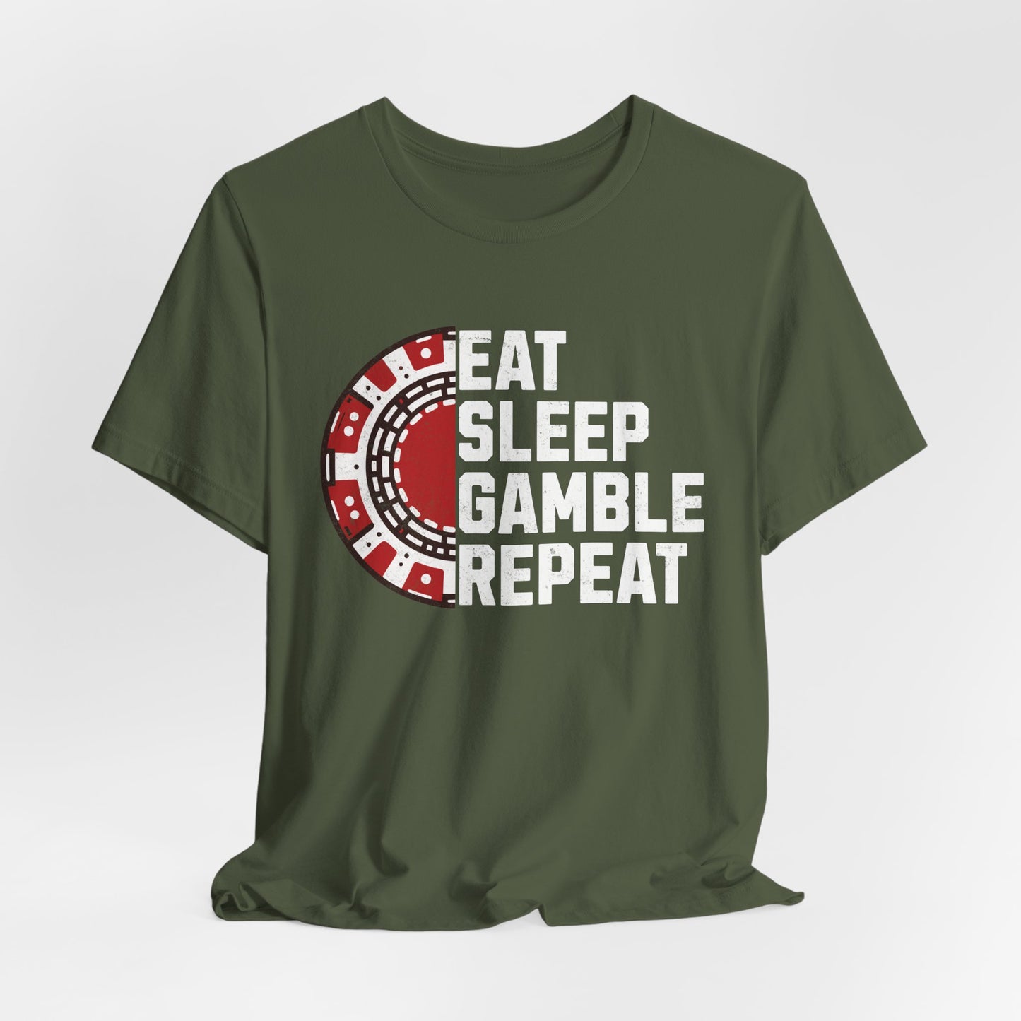 Eat Sleep Gamble Repeat T-Shirt