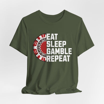Eat Sleep Gamble Repeat T-Shirt