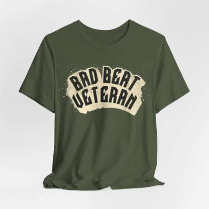 Bad Beat Veteran T-Shirt