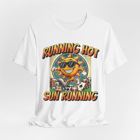 Running Hot: Sun Running Poker T-Shirt