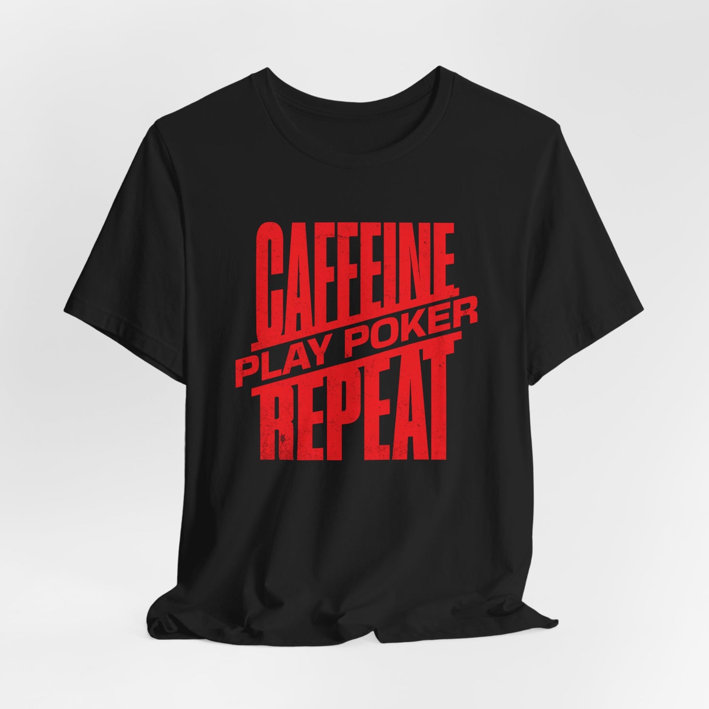 Caffeine, Play Cards, Repeat T-Shirt