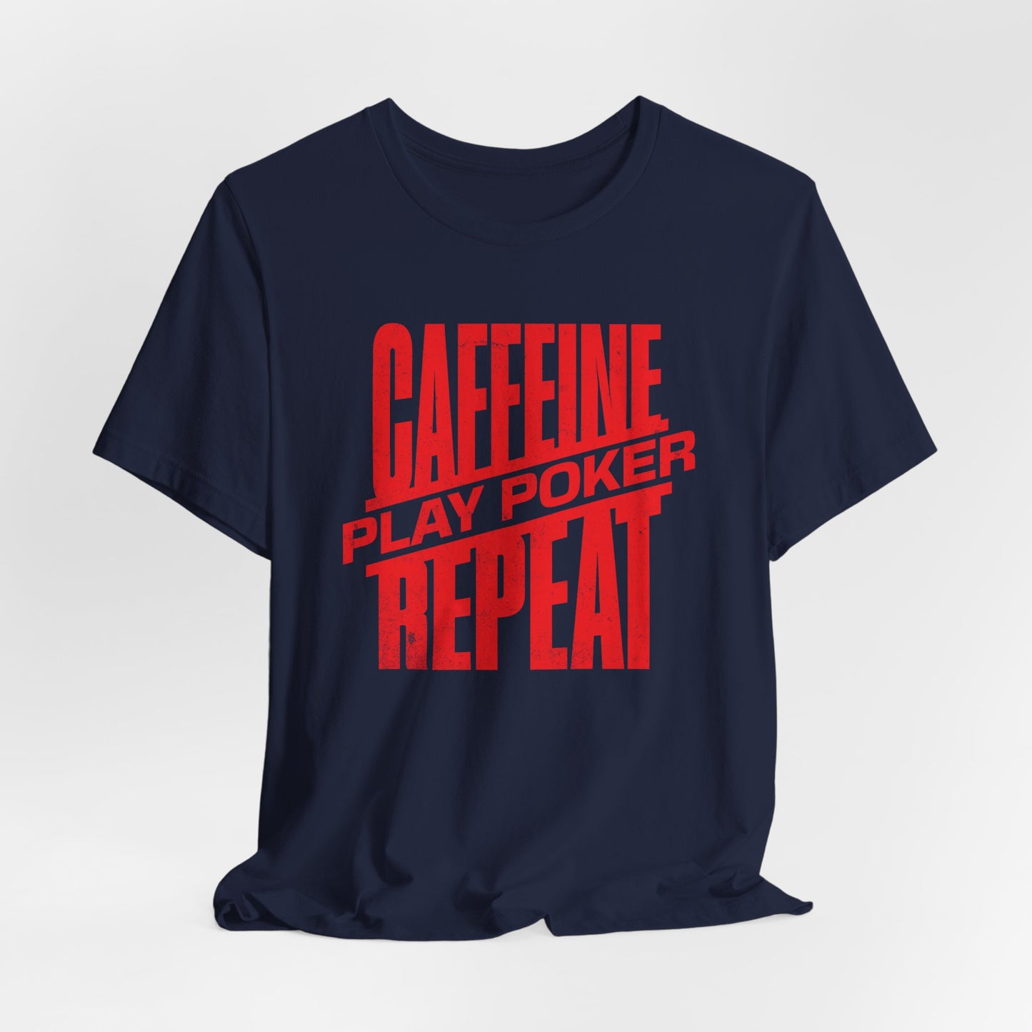 Caffeine, Play Cards, Repeat T-Shirt