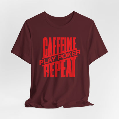Caffeine, Play Cards, Repeat T-Shirt