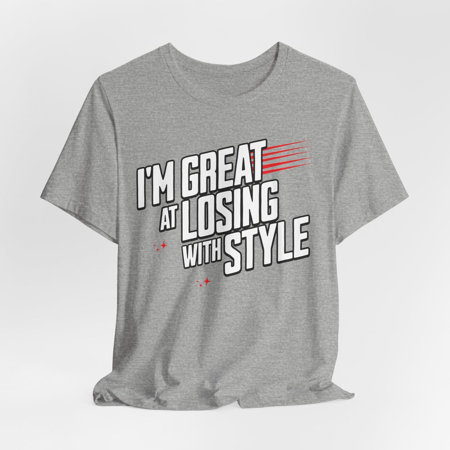I'm Great at Losing With Style Poker T-Shirt
