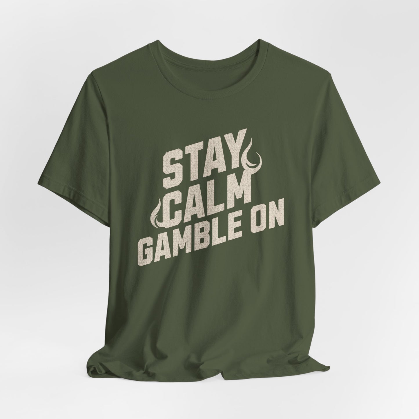 Stay Calm Gamble On T-Shirt