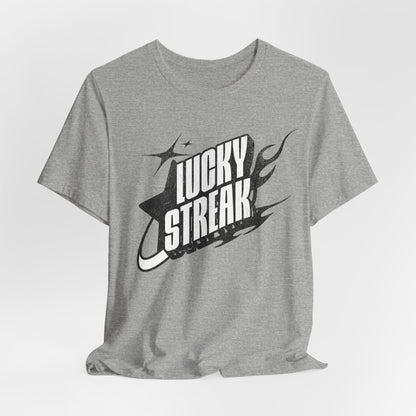 Lucky Streak T-Shirt