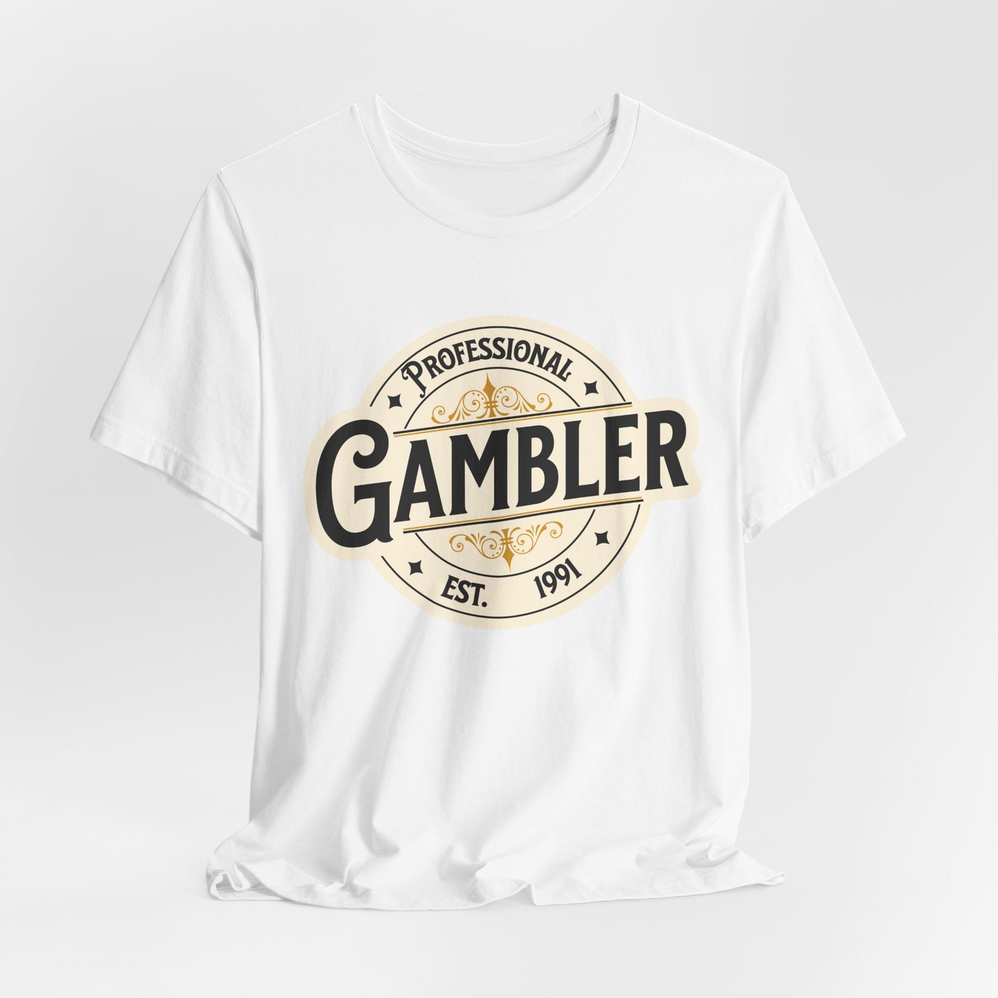Professional Gambler T-Shirt (EST date is customizable)