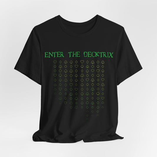 Enter the Decktrix T-Shirt