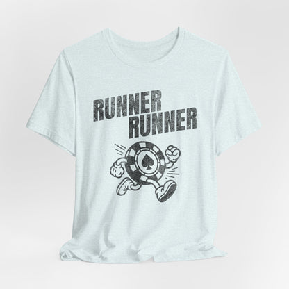 Runner Runner T-Shirt